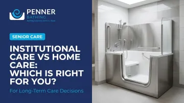 Institutional Care vs Home Care: Which Is Right for You?