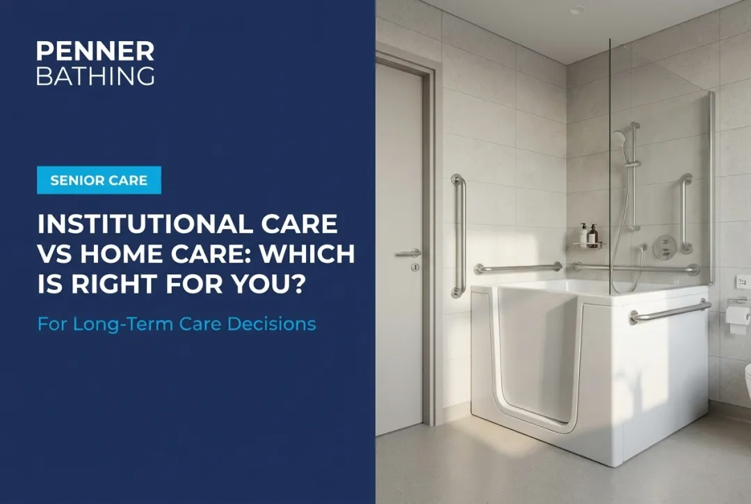 Institutional Care vs Home Care: Which Is Right for You?