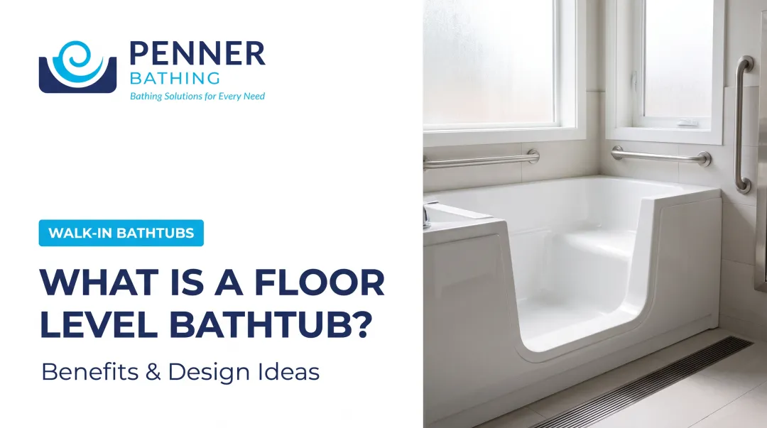 What is a Floor Level Bathtub? Benefits & Design Ideas