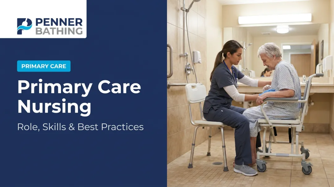Primary Care Nursing: Role, Skills & Best Practices
