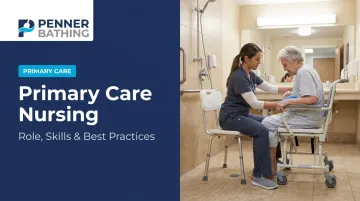 Primary Care Nursing: Role, Skills & Best Practices