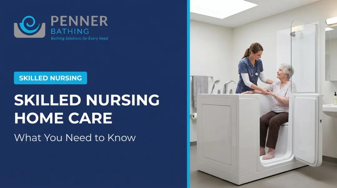 Skilled Nursing Home Care: What You Need to Know