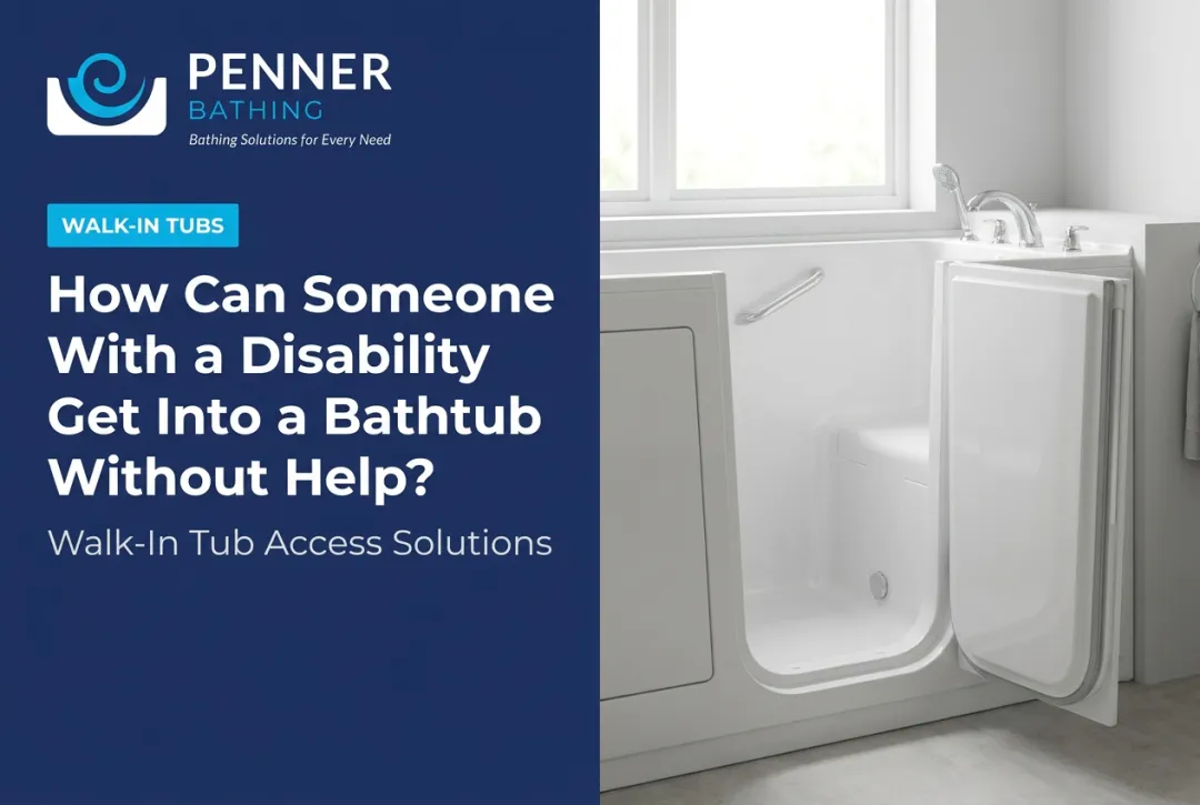 How Can Someone With a Disability Get Into a Bathtub Without Help?
