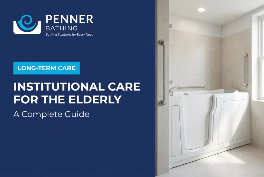 Institutional Care for the Elderly: A Complete Guide