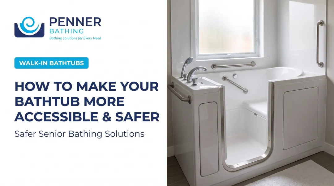 How to Make Your Bathtub More Accessible & Safer