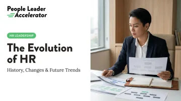The Evolution of HR: History, Changes &amp; Future Trends