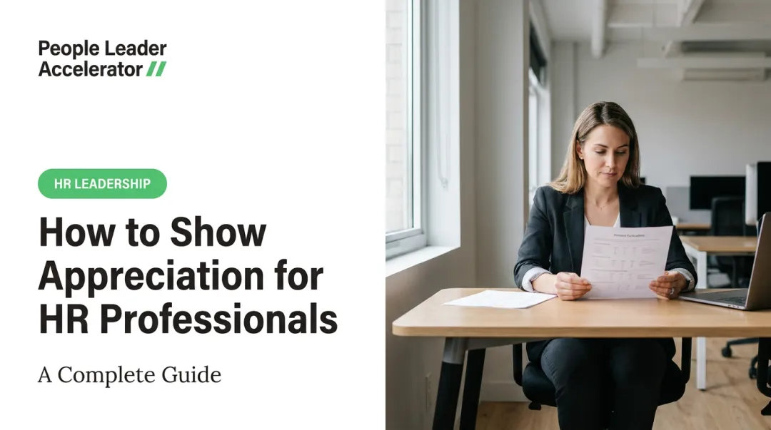 How to Show Appreciation for HR Professionals: A Complete Guide