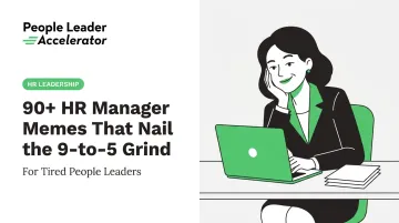 90+ HR Manager Memes That Nail the 9-to-5 Grind