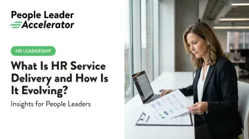 What Is HR Service Delivery and How Is It Evolving?