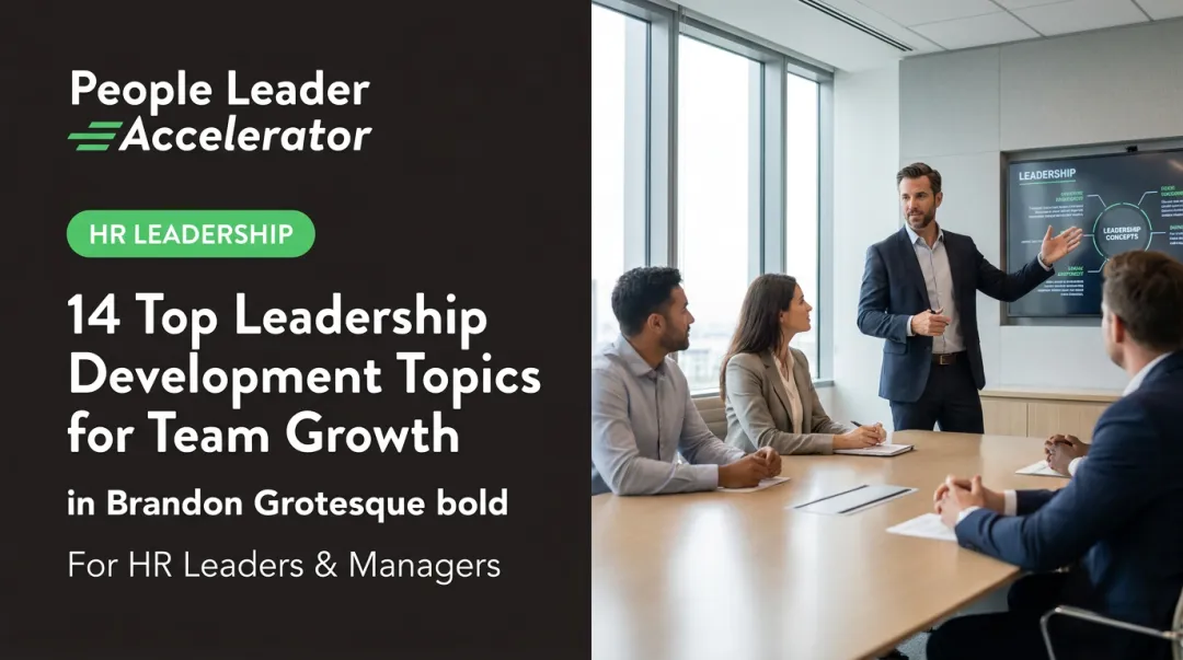 14 Top Leadership Development Topics for Team Growth
