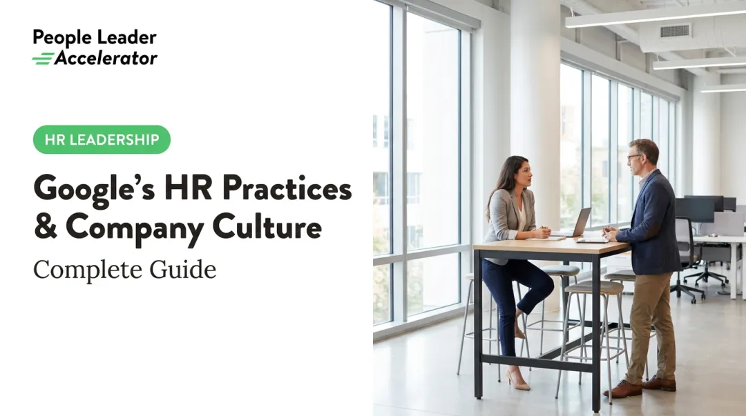 Google's HR Practices & Company Culture: Complete Guide