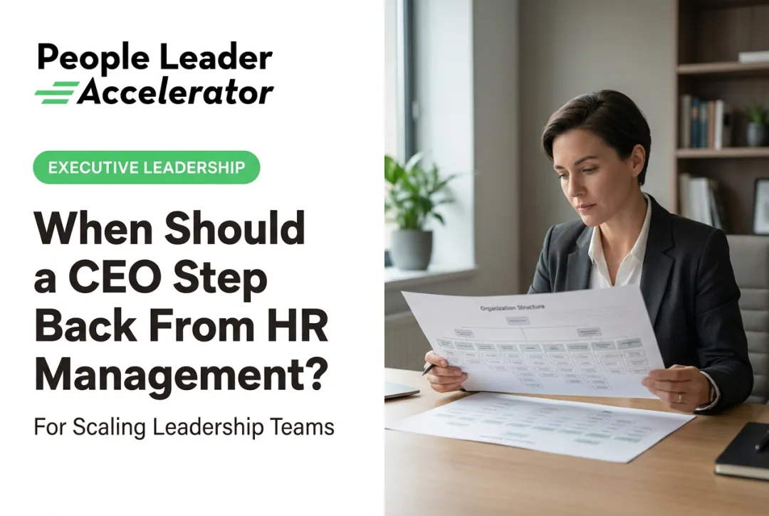 When Should a CEO Step Back From HR Management?