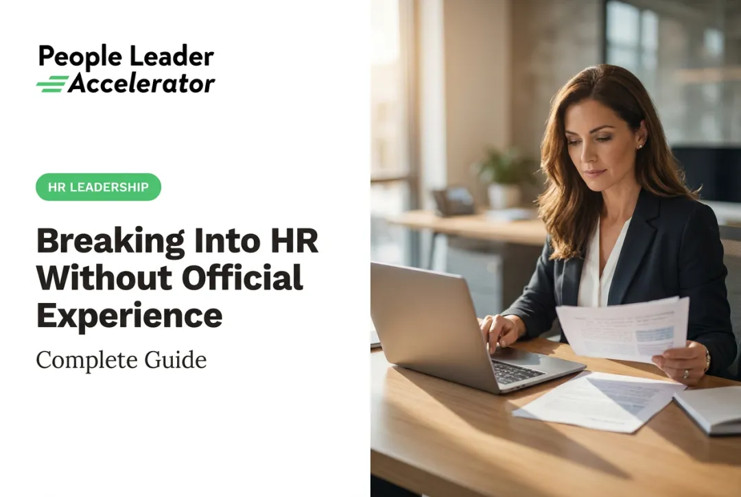 Breaking Into HR Without Official Experience: Complete Guide