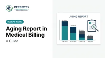 Aging Report in Medical Billing: A Guide