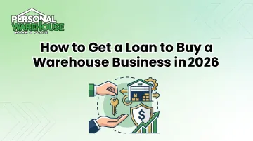 How to Get a Loan to Buy a Warehouse Business in 2026