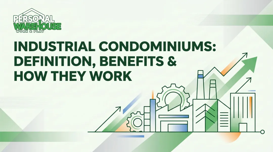 Industrial Condominiums: Definition, Benefits & How They Work