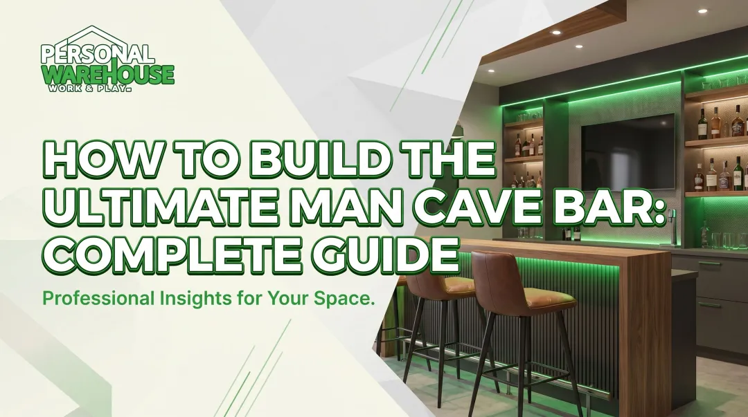 How to Build the Ultimate Man Cave Bar: Complete Guide