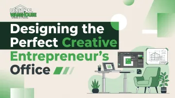 Designing the Perfect Creative Entrepreneur's Office