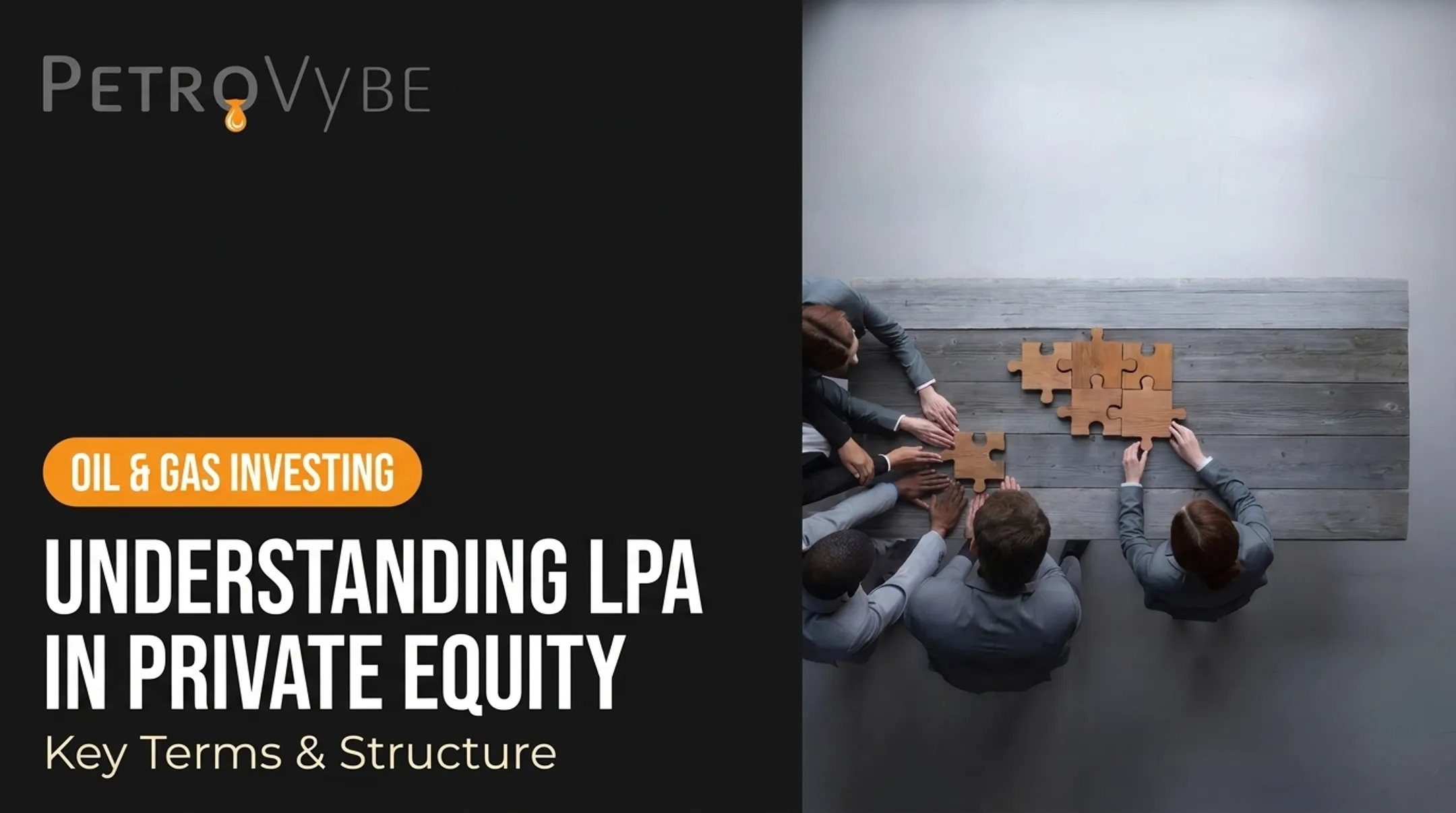 Understanding LPA in Private Equity: Key Terms &amp; Structure