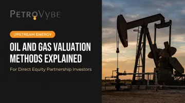 Oil and Gas Valuation Methods Explained