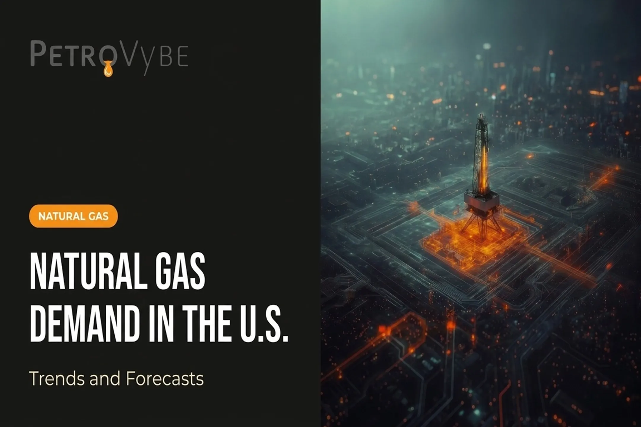 Natural Gas Demand in the U.S.: Trends and Forecasts