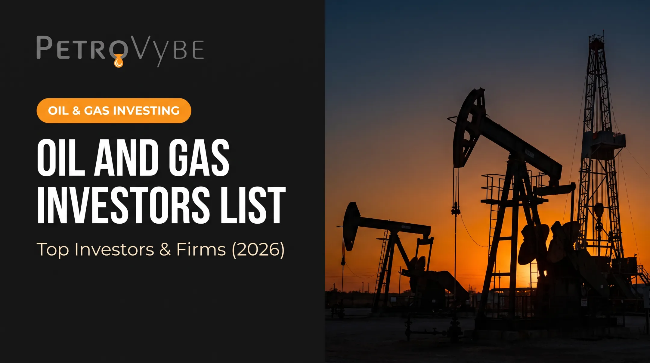 Oil and Gas Investors List: Top Investors & Firms (2026)