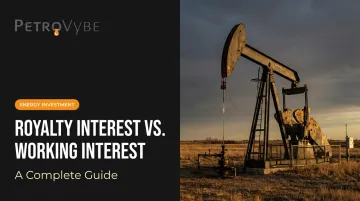 Royalty Interest vs. Working Interest: A Complete Guide