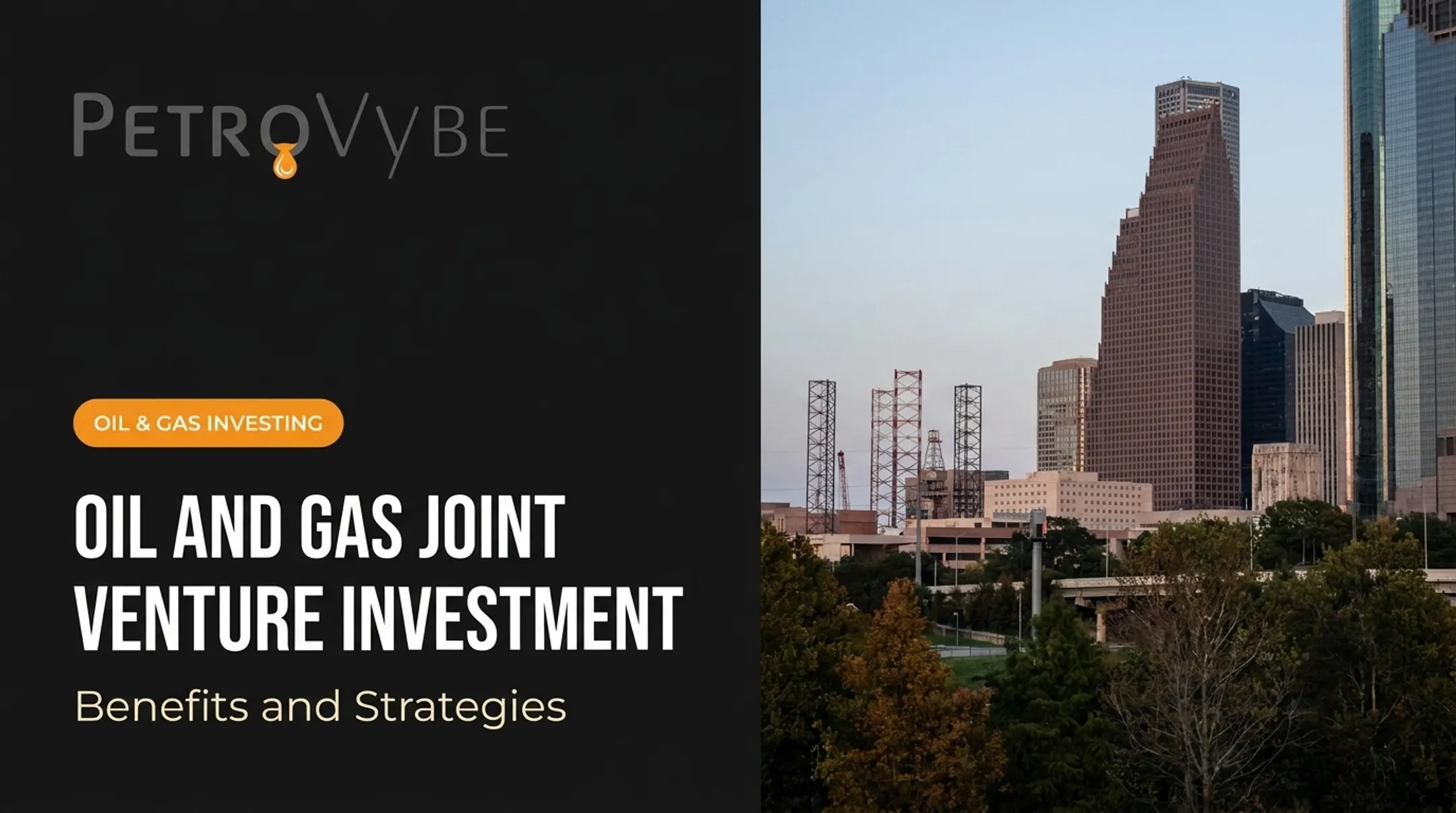 Oil and Gas Joint Venture Investment: Benefits and Strategies