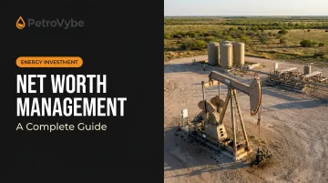 Net Worth Management: A Complete Guide