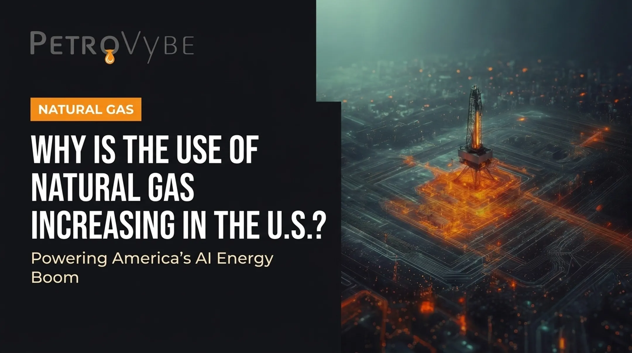 Why Is the Use of Natural Gas Increasing in the U.S.?