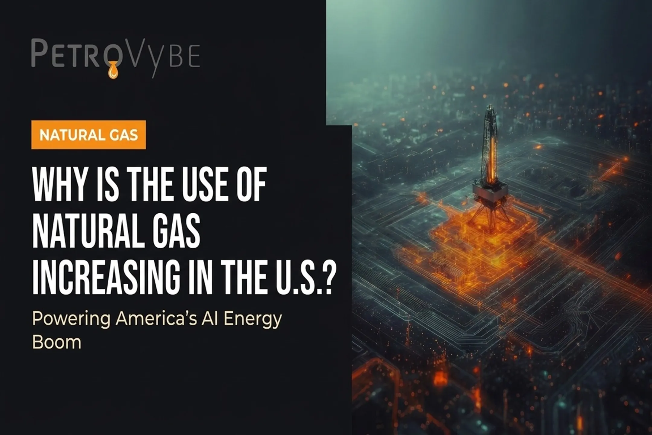 Why Is the Use of Natural Gas Increasing in the U.S.?