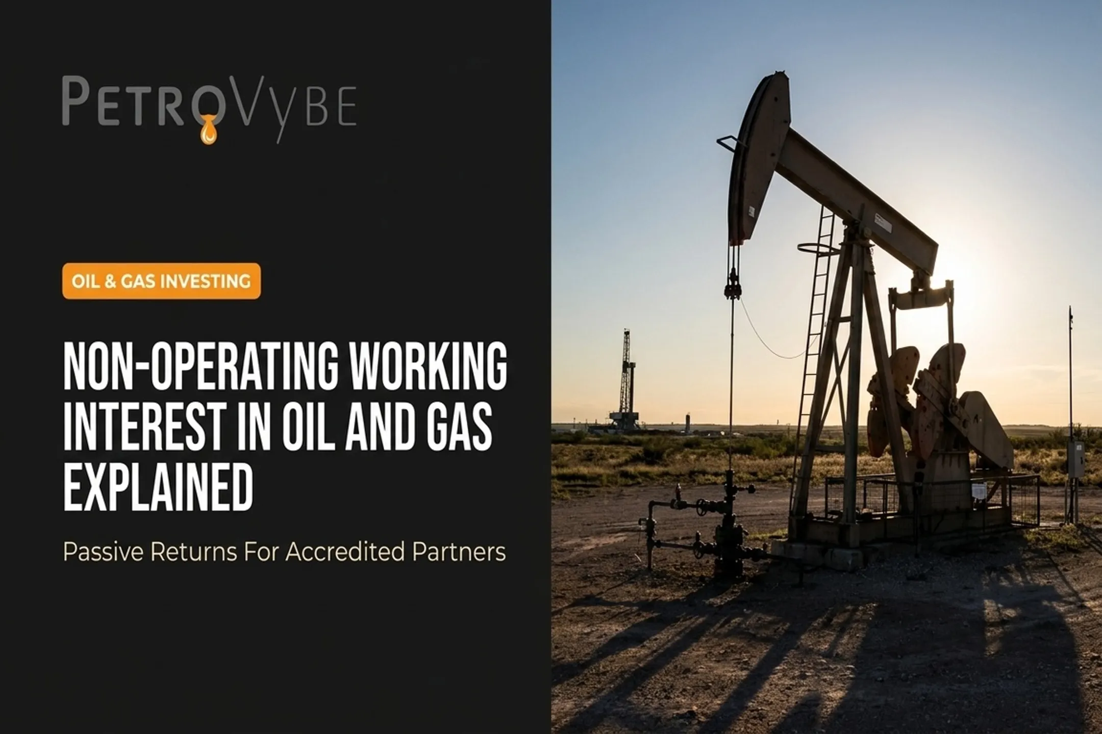 Non-Operating Working Interest in Oil and Gas Explained