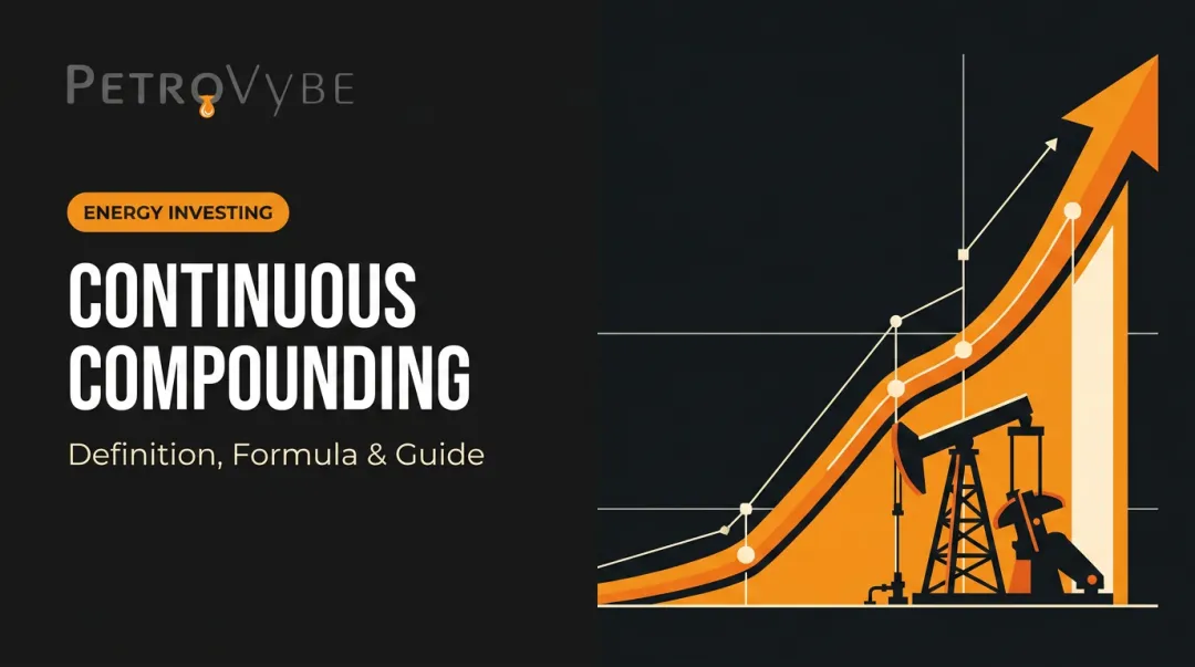 Continuous Compounding: Definition, Formula & Guide