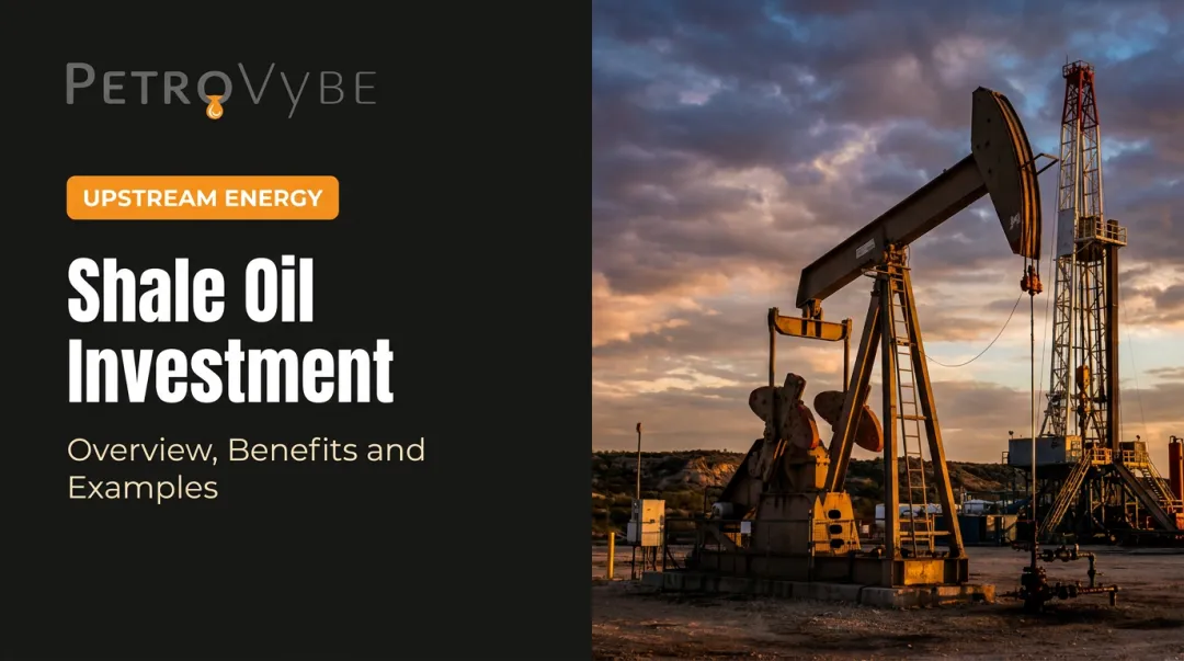 Shale Oil Investment: Overview, Benefits and Examples