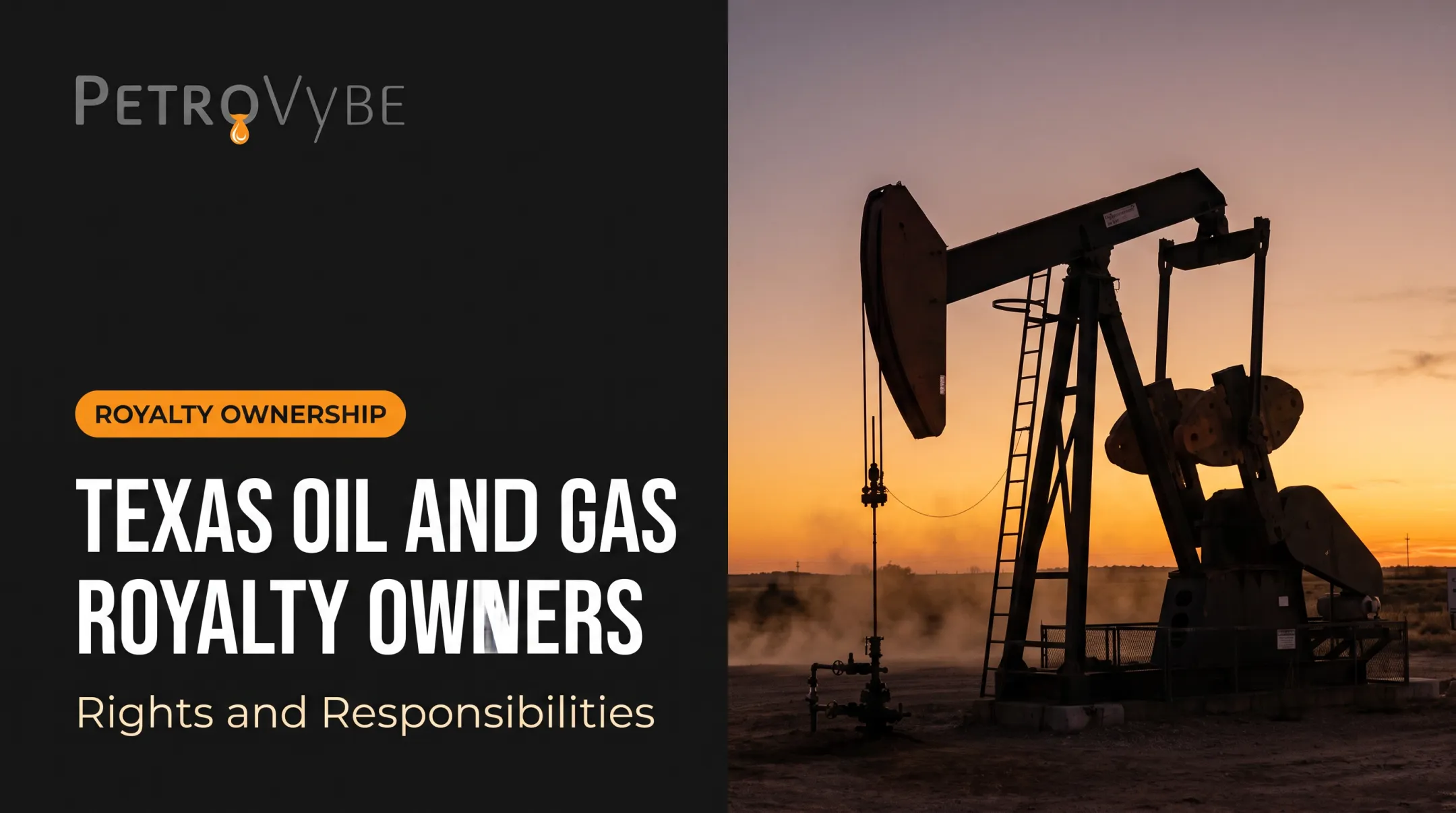 Texas Oil and Gas Royalty Owners: Rights and Responsibilities