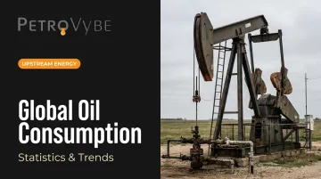 Global Oil Consumption: Statistics &amp; Trends