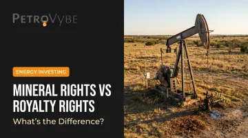 Mineral Rights vs Royalty Rights: What's the Difference?