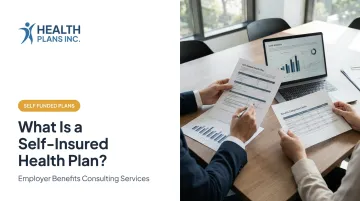 What Is a Self-Insured Health Plan?