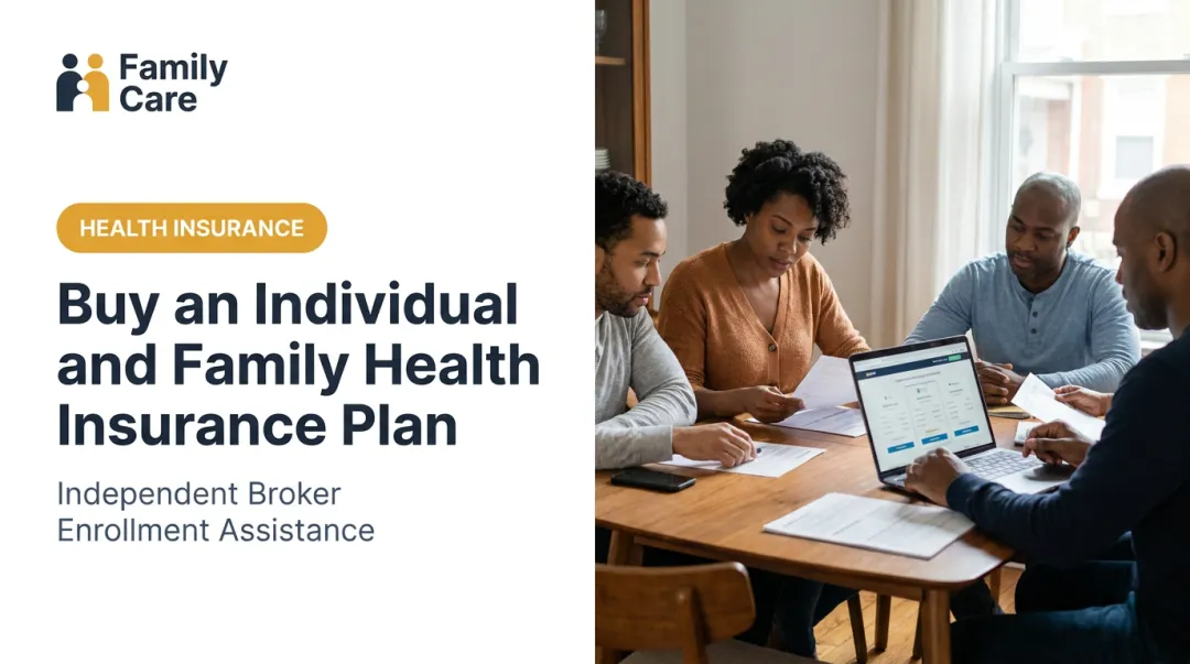 Buy an Individual and Family Health Insurance Plan
