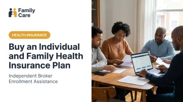 Buy an Individual and Family Health Insurance Plan