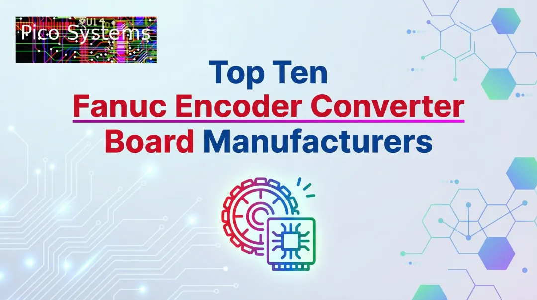 Cover image for Top Ten Fanuc Encoder Converter Board Manufacturers
