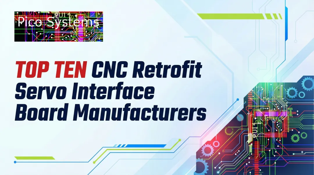 Cover image for Top Ten CNC Retrofit Servo Interface Board Manufacturers