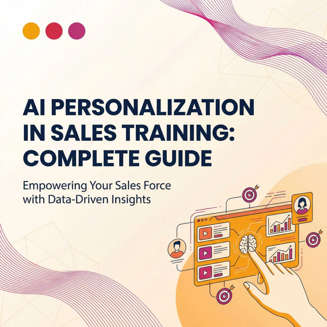 AI Personalization in Sales Training: Complete Guide