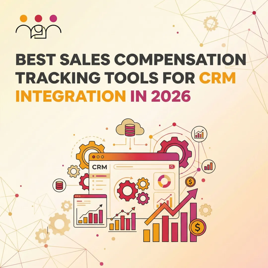 Best Sales Compensation Tracking Tools for CRM Integration in 2026