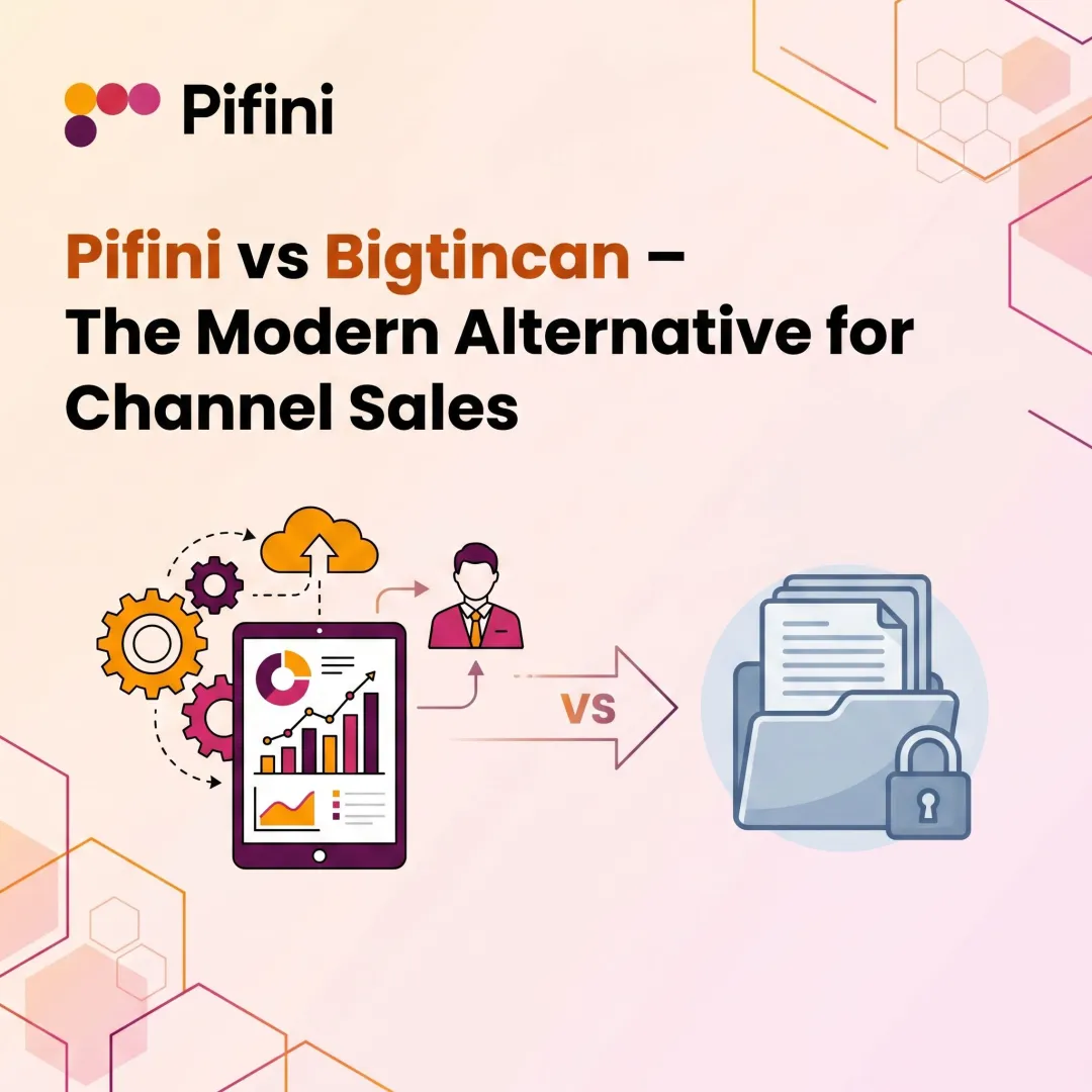 Pifini vs Bigtincan – The Modern Alternative for Channel Sales