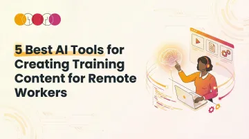 5 Best AI Tools for Creating Training Content for Remote Workers