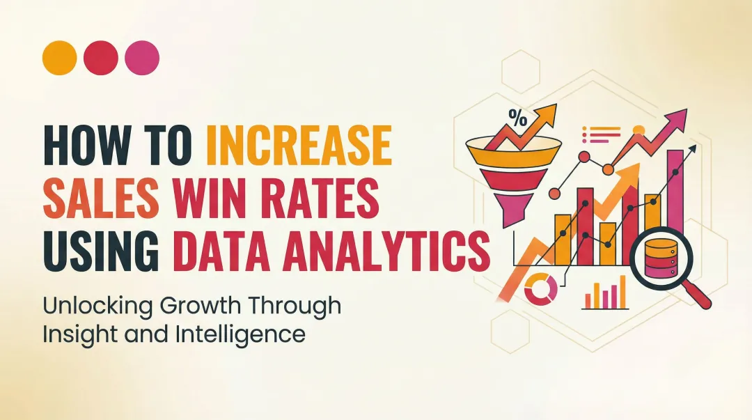 How to Increase Sales Win Rates Using Data Analytics