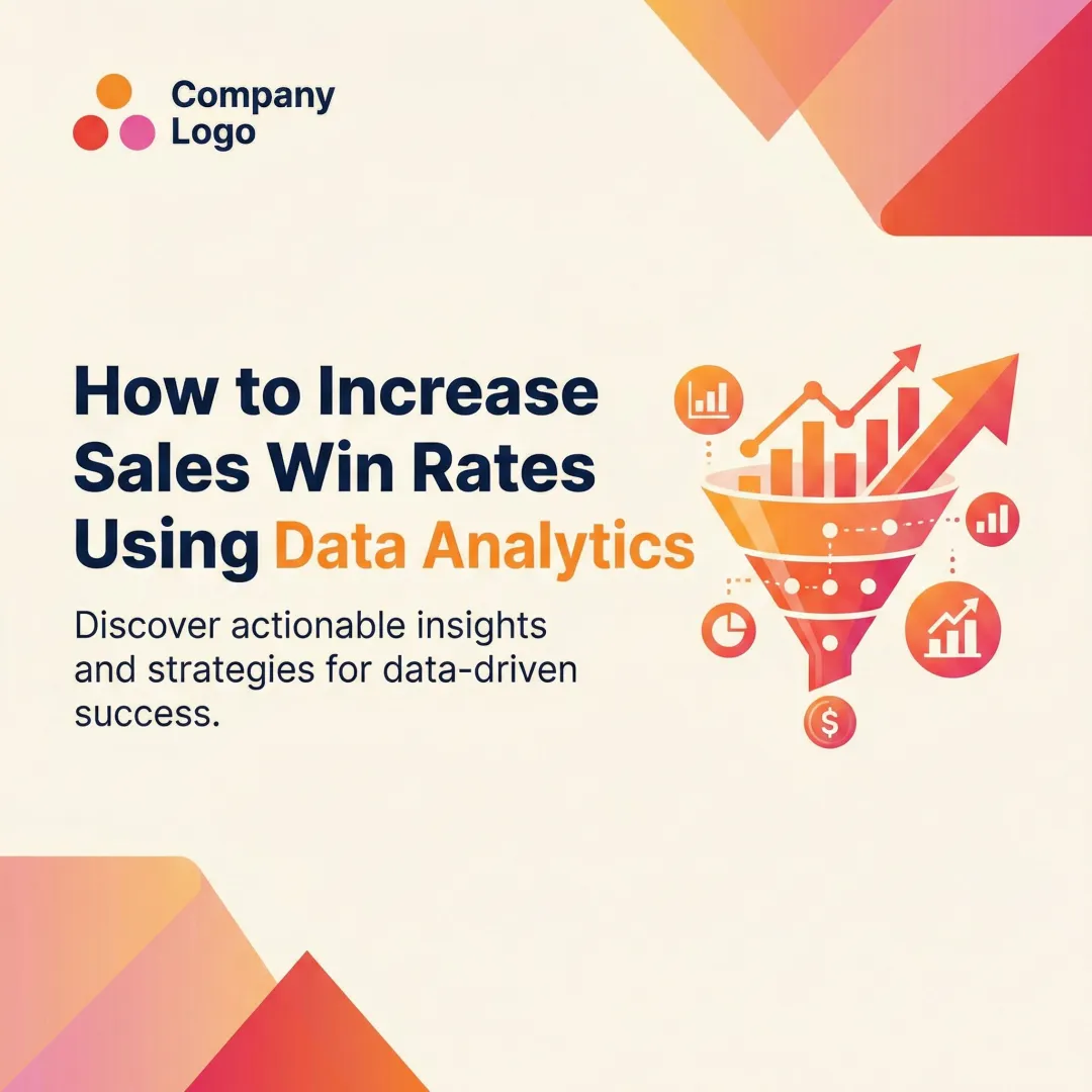 How to Increase Sales Win Rates Using Data Analytics