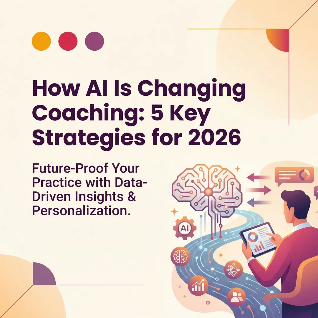 How AI Is Changing Coaching: 5 Key Strategies for 2026
