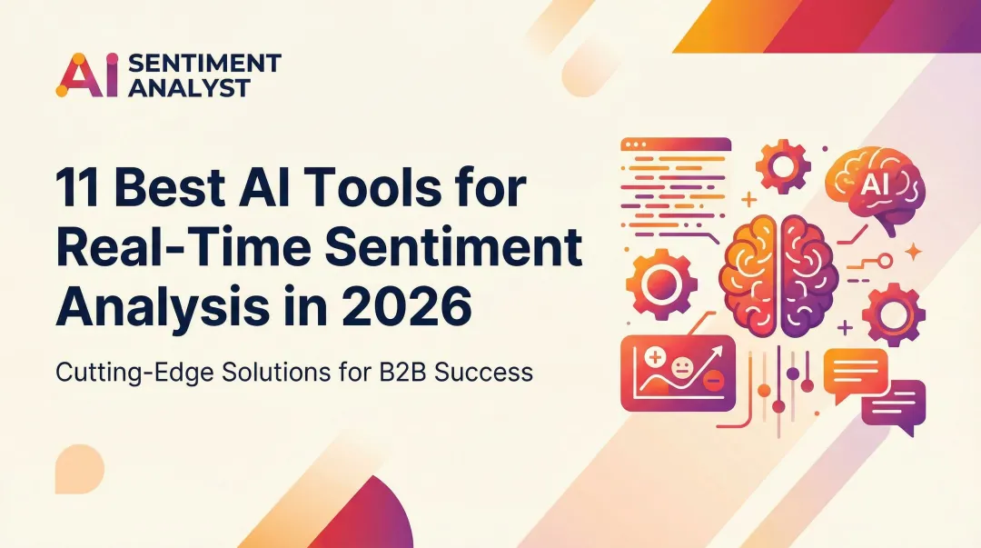 11 Best AI Tools for Real-Time Sentiment Analysis in 2026